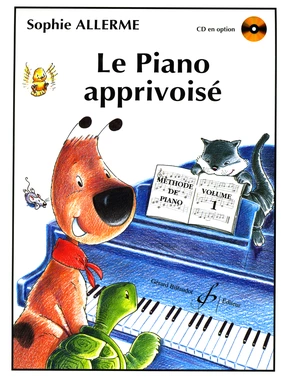 Le Piano apprivoisé. Volume 1