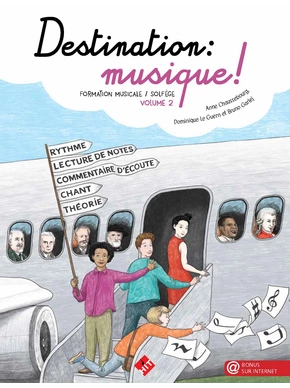 Destination : musique ! Volume 2 Formation musicale, solfège