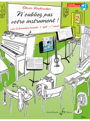 N'oubliez pas votre instrument ! Volume 2 Livre du professeur