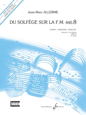 Du solfège sur la F. M. 440.8. Chant, audition et analyse Livre de l’élève (sans CD)