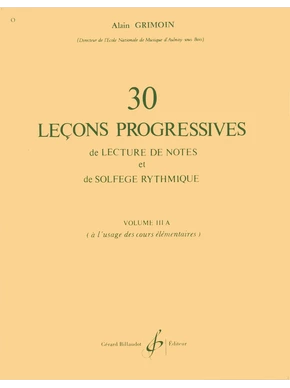 30 Leçons progressives de lecture de notes et de solfège. Volume 3A
