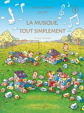 La Musique tout simplement. Volume 1 Livre du professeur