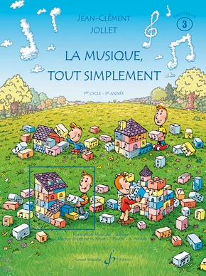 La Musique tout simplement. Volume 3 Livre du professeur