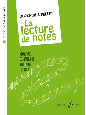 Les Essentiels de la musique. La Lecture de notes