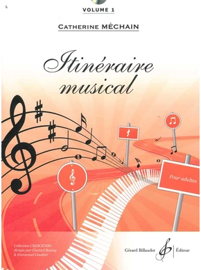 Itinéraire musical. Volume 1 