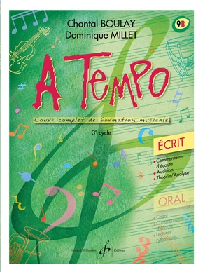 A tempo : écrit. Volume 9B Cours de formation musicale