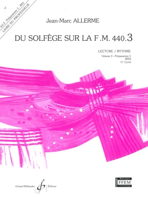 Du solfège sur la F. M. 440.3. Lecture et rythme Livre du professeur