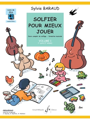 Solfier pour mieux jouer. Volume 1 