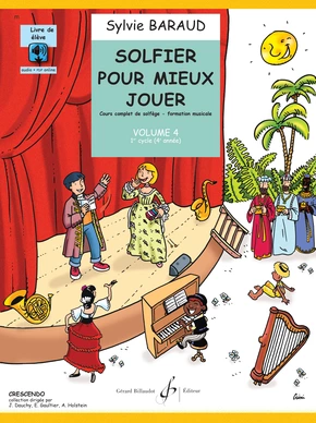 Solfier pour mieux jouer. Volume 4 