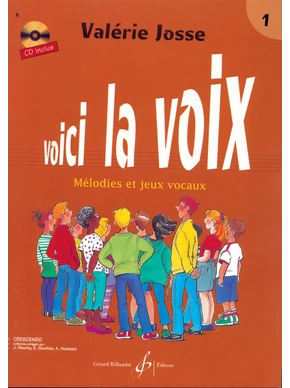 Voici la voix. Volume 1 