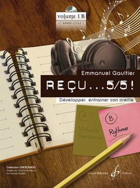 Reçu… 5/5. Cycle 1 1re année - volume B : rythme 