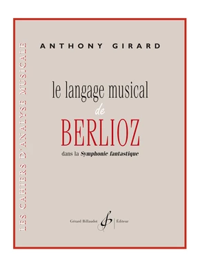 Le Langage musical de Berlioz dans la Symphonie fantastique dans la Symphonie fantastique