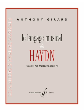Le Langage musical de Haydn dans les Six Quatuors op. 76 dans les Six Quatuors opus 76