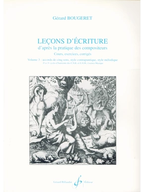 Leçons d’écriture d’après la pratique des compositeurs. Volume 3 