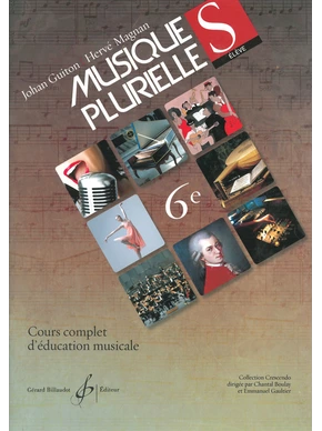 Musiques plurielles, 6e. Livre de l’élève Livre de l'élève