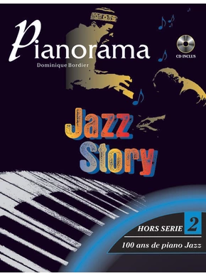 Pianorama Hors-série 2 : Jazz Story 100 ans de piano jazz