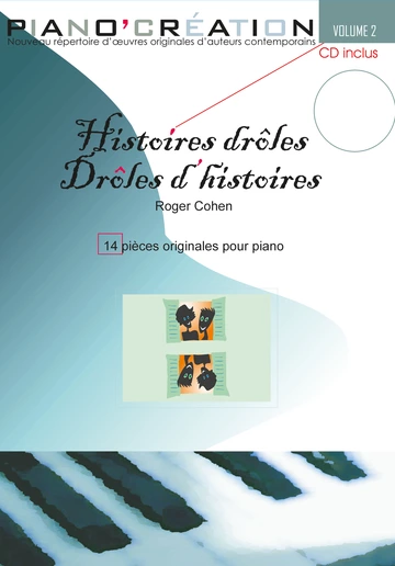 Piano création vol 2 : &amp;quot;Histoires drôles drôles d&amp;#039;histoires&amp;quot; Visual