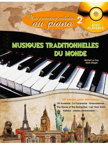 Mes Premières Mélodies au piano volume 2 : Musiques traditionnelles du  monde - Partitions piano - Piano - Catalogue - Billaudot