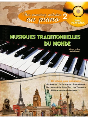 Mes Premières Mélodies au piano volume 2 : Musiques traditionnelles du monde