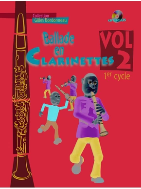 Ballade en clarinettes. Premier cycle, volume 2