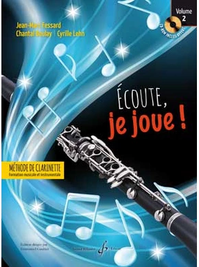 Écoute, je joue ! Clarinette. Volume 2 (CD offert)