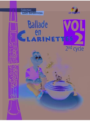 Ballade en clarinettes. Deuxième cycle, volume 2