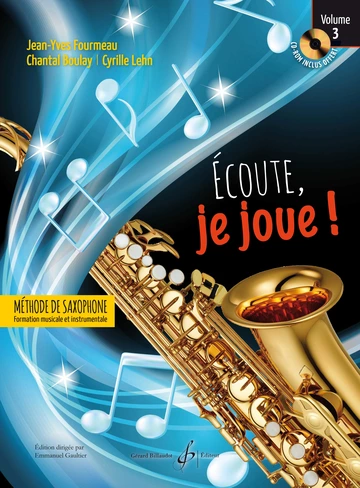 Écoute, je joue ! Saxophone. Volume 3 Visual