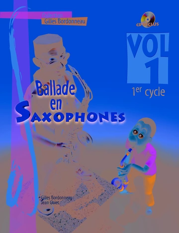 Ballade en saxophones. Premier cycle, volume 1 Visual