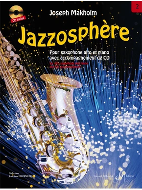 Jazzosphère. Pour saxophone alto et piano avec accompagnement CD. Volume 2