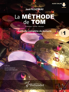 La Méthode de TOM. Volume 1 Technique - Oreille - Musique