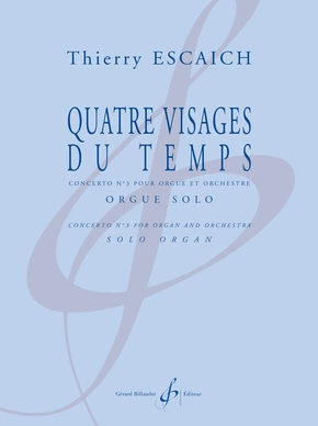 Quatre Visages du temps 3e concerto pour orgue et orchestre