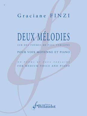 Deux Mélodies. Sur des poèmes de Paul Verlaine