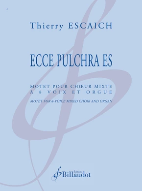 Ecce pulchra es Motet pour choeur mixte à 8 voix et orgue