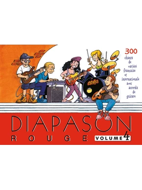 Diapason rouge volume 4 : 300 chants de variétés française et internationale