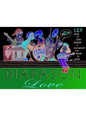 Diapason love : 120 chansons d'amour