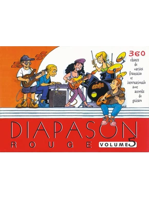 Diapason rouge volume 5 : 360 chants de variétés française et internationale