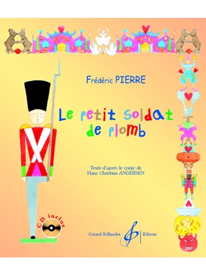 Le Petit Soldat de plomb. Livre-CD