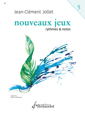 Nouveaux jeux. Volume 5 Rythmes et notes