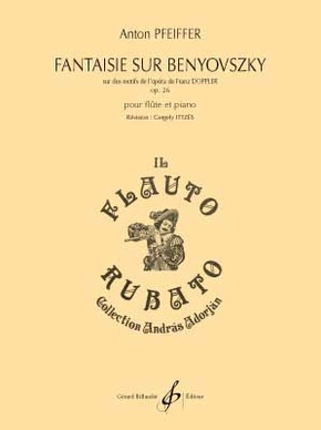 Fantaisie sur Benyovsky sur des motifs de l’opéra de Franz Doppler, op. 26 sur des motifs de l'opéra de Franz Doppler Op. 26