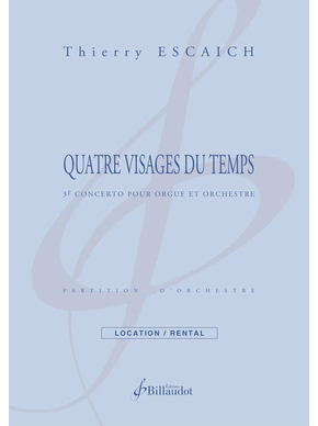 Quatre visages du temps 3e concerto pour orgue et orchestre