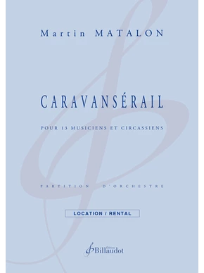 Caravansérail Partition et matériel