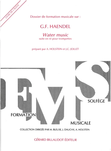 Dossier de formation musicale, n° 2. Haendel, Water Music Visual