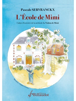 L'École de Mimi cahier d’activités de la méthode "Le Violon de Mimi"