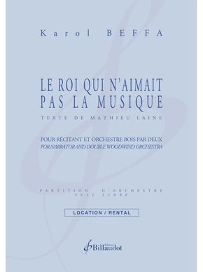 Le Roi qui n'aimait pas la musique Récitant et orchestre