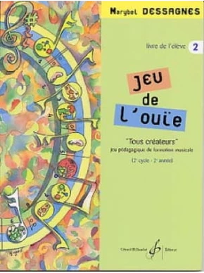 Jeu de l’ouïe. Volume 2 Livre de l'élève