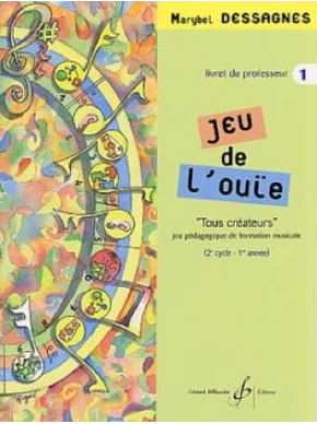 Jeu de l’ouïe. Volume 1 Livre du professeur