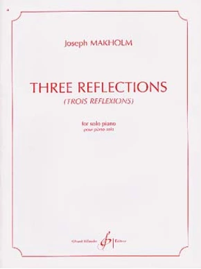 Three Reflections (TROIS REFEXIONS)