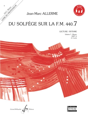 Du solfège sur la F.M. 440.7. Lecture et rythme Livre du professeur