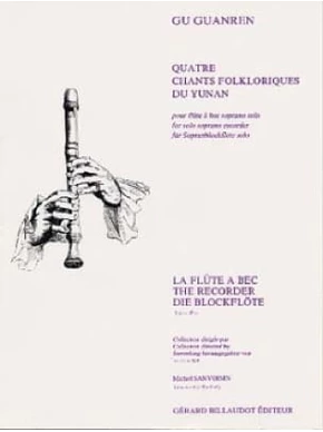 4 chants folkloriques du yunan - flûte à bec soprano solo