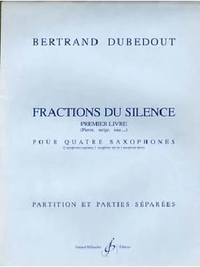Fractions du silence. 1er livre 1er livre